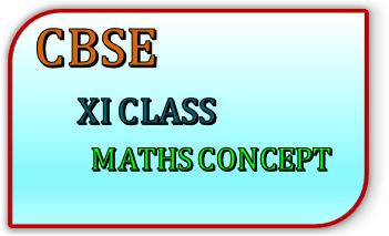 11th Class Maths ||CBSE|| Concept
