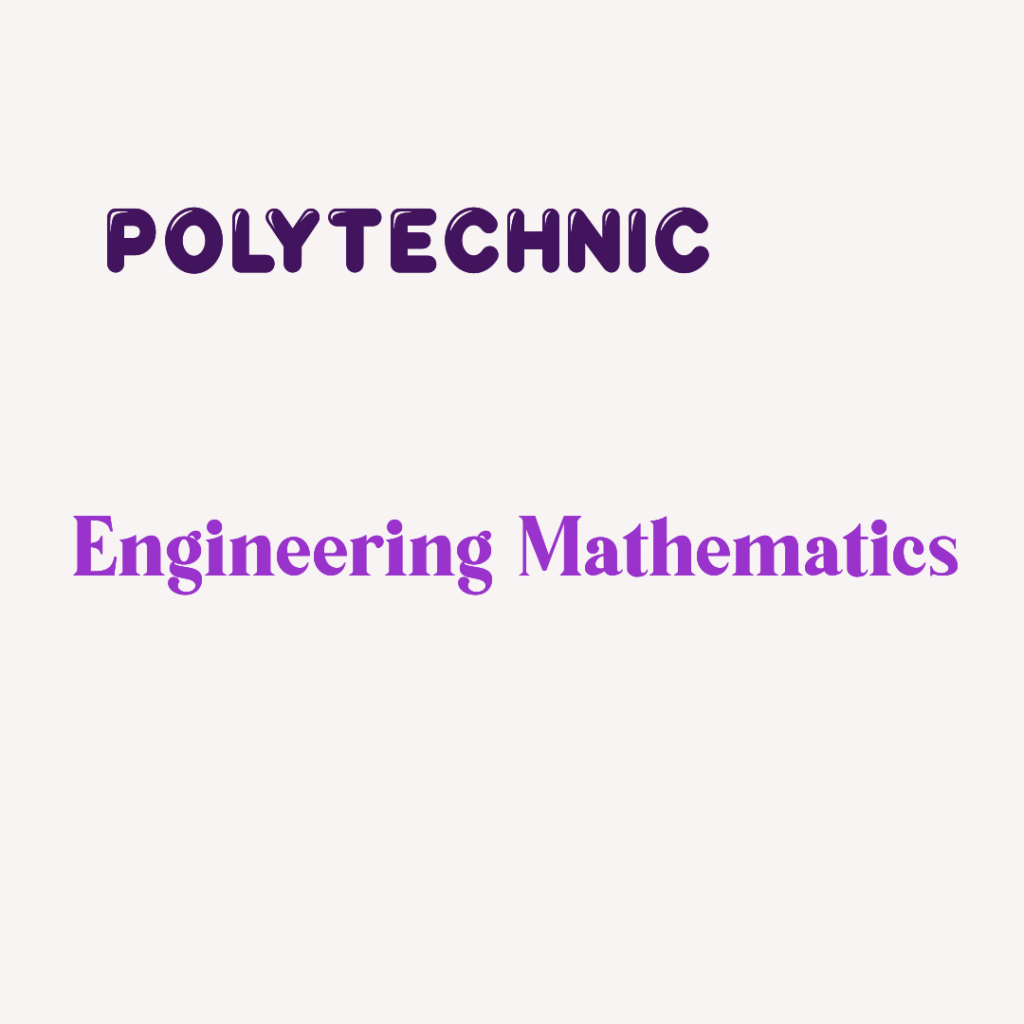 Polytechnic Engineering mathematics