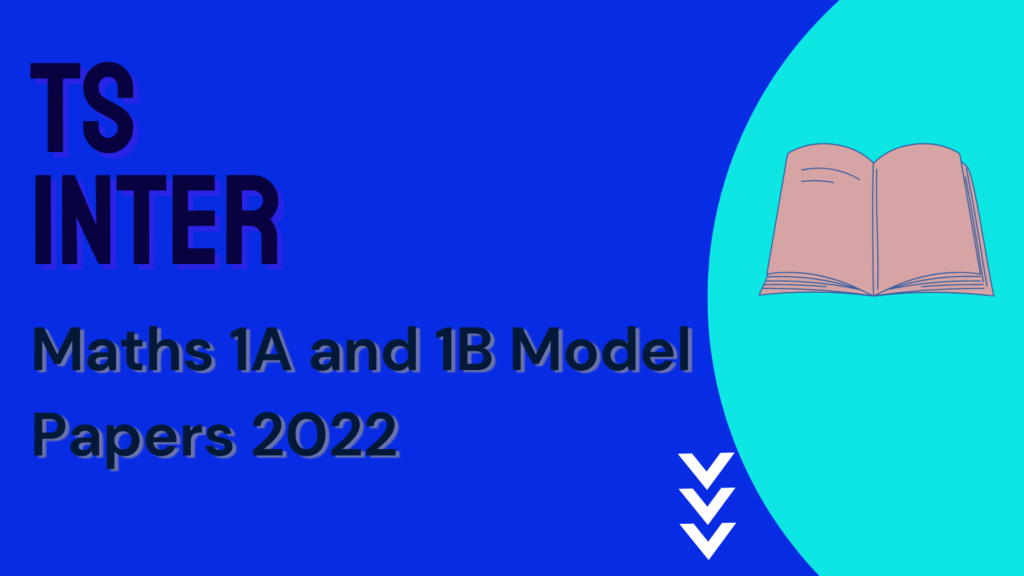 TS Inter Maths 1A and 1B Model Papers 2022