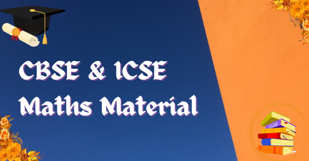 CBSE & ICSE Maths Material Feature Image